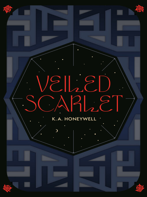 Title details for Veiled Scarlet by K.A. Honeywell - Available